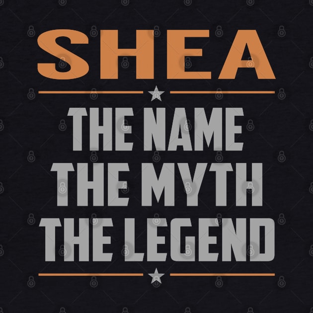 SHEA The Name The Myth The Legend by YadiraKauffmannkq